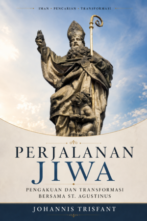 Perjalanan jiwa:  pengakuan dan transformasi bersama St. Agustinus, PDF