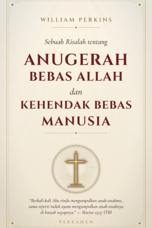 Anugerah Bebas Allah dan Kehendak Bebas Manusia: PDF, EPUB